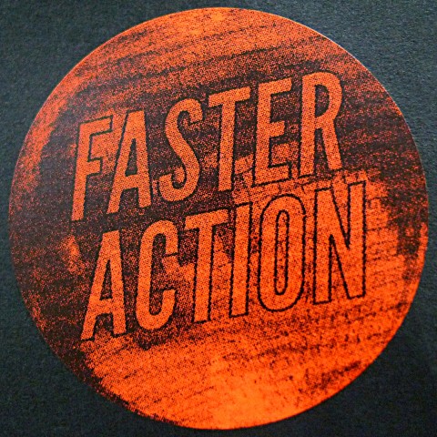 Faster Action